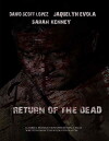 Return of the Dead (2016)