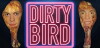 Dirty Bird (2015)