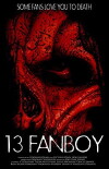 13: Fanboy (2019)