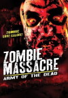 Zombie Massacre: Army of the Dead (2012)