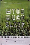 Too Much Sleep (1997)