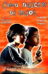 Como Nascem os Anjos (1996)