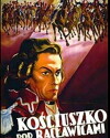 Kosciuszko pod Raclawicami (1938)