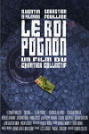 Le Roi Pognon (2012)