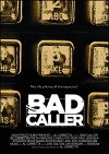 Bad Caller (2016)