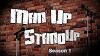 Man Up, Stand-Up (2009)