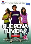 Que Pena Tu Vida (2010)