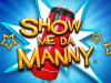 Show Me da Manny (2009)