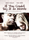 If You Could Say It in Words (2008)