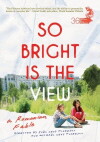 So Bright Is the View (2014)