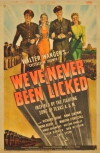We've Never Been Licked (1943)