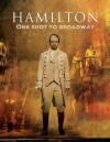 Hamilton, One Shot to Broadway (2017)