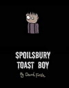 Spoilsbury Toast Boy (2004)