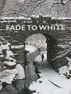 Fade to White (2014)