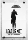 Lead Us Not (2016)