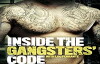 Inside the Gangsters Code (2013)