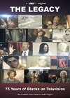 The Legacy: 75 Years of Blacks on Television (2017)