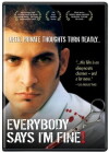 Everybody Says I'm Fine! (2001)
