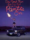 The Most Fun I've Ever Had with My Pants On (2012)