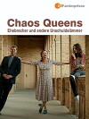 Chaos-Queens - Ehebrecher und andere Unschuldslämmer (2018)