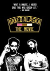 Baked Alaska: The Movie? (2018)