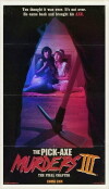 The Pick-Axe Murders Part III: The Final Chapter (2014)
