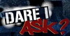 Dare I Ask? (2008)