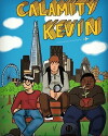 Calamity Kevin (2018)