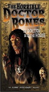 The Horrible Dr. Bones (2000)