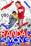 Randal & Simon's Big Damn Movie (2010)