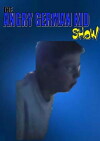 The Angry German Kid and Friends Show (2016)