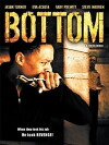 Bottom (2004)
