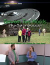 Between Two Worlds: A Star Trek Fan Production (2017)