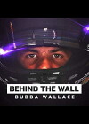 Behind the Wall: Bubba Wallace (2018)