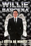 Willie Barcena: I Gotta Be Honest (2012)