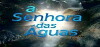 A Senhora das Águas (2001)
