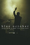Blue October, the Things We Do at Night Concert (2016)