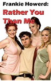 Frankie Howerd: Rather You Than Me (2008)