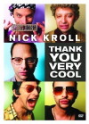 Nick Kroll: Thank You Very Cool (2011)