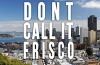 Don't Call It Frisco (2016)