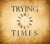 Trying Times (2011)