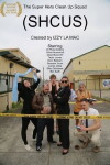 The Super Hero Clean Up Squad (SHCUS) (2015)