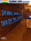 Shyamal Uncle Turns Off the Lights (2012)