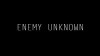 Enemy Unknown (2017)