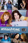 #Hashtag: The Series (2013)