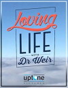 Loving Life with Dr. Weir (2016)