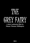 The Grey Fairy (2011)