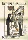 Konecne si rozumíme (1977)