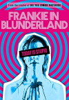 Frankie in Blunderland (2011)