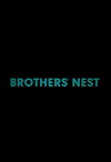 Brothers' Nest (2018)